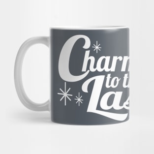 Charming to the Last Mug